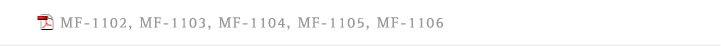 MF-1102, MF-1103, MF-1104, MF-1105, MF-1106