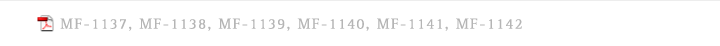 MF-1137, MF-1138, MF-1139, MF-1140, MF-1141, MF-1142